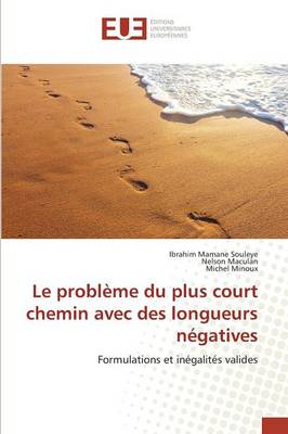 Le Probl�me Du Plus Court Chemin Avec Des Longueurs N�gatives - Omn.Univ.Europ. (Paperback)