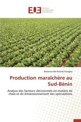 Production Mara�ch�re Au Sud-B�nin - Omn.Univ.Europ. (Paperback)