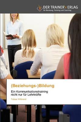 (Beziehungs-)Bildung (Paperback)
