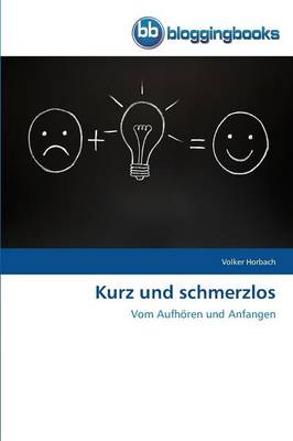 Kurz Und Schmerzlos (Paperback)