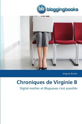 Chroniques de Virginie B - Omn.Bloggingboo (Paperback)