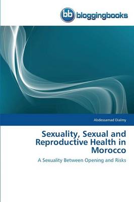 Sexuality, Sexual and Reproductive Health in Morocco (Paperback)
