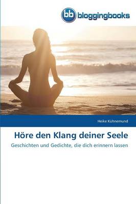 Hore Den Klang Deiner Seele (Paperback)