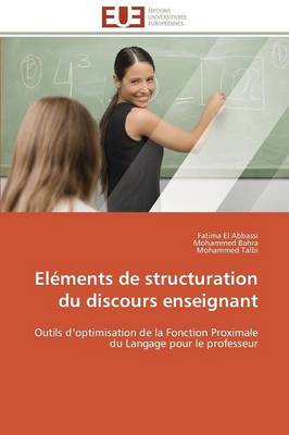 El�ments de Structuration Du Discours Enseignant - Omn.Univ.Europ. (Paperback)
