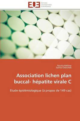 Association Lichen Plan Buccal- H�patite Virale C - Omn.Univ.Europ. (Paperback)