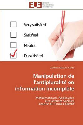 Manipulation de l'Antipluralit En Information Incompl te - Omn.Univ.Europ. (Paperback)