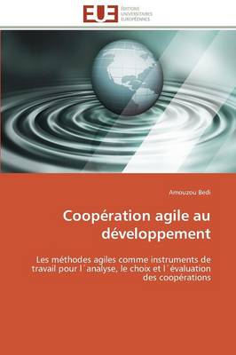 Coop ration Agile Au D veloppement - Omn.Univ.Europ. (Paperback)