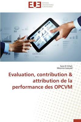 Evaluation, Contribution Attribution de la Performance Des Opcvm - Omn.Univ.Europ. (Paperback)