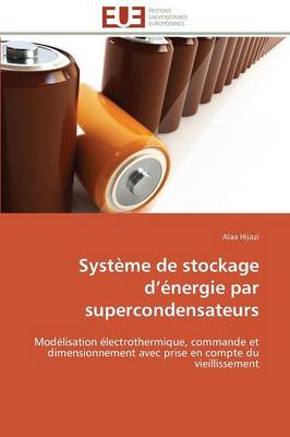 Syst me de Stockage D nergie Par Supercondensateurs - Omn.Univ.Europ. (Paperback)