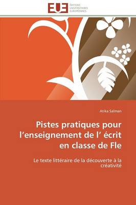 Pistes Pratiques Pour L Enseignement de L crit En Classe de Fle - Omn.Univ.Europ. (Paperback)