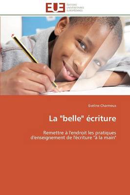 La "belle" �criture - Omn.Univ.Europ. (Paperback)