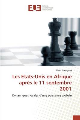 Les Etats-Unis En Afrique Apr�s Le 11 Septembre 2001 - Omn.Univ.Europ. (Paperback)
