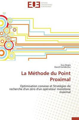 La M thode Du Point Proximal - Omn.Univ.Europ. (Paperback)