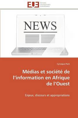 M dias Et Soci t de L Information En Afrique de L Ouest - Omn.Univ.Europ. (Paperback)
