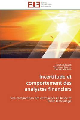 Incertitude Et Comportement Des Analystes Financiers - Omn.Univ.Europ. (Paperback)