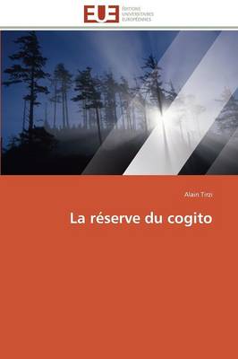 La R�serve Du Cogito - Omn.Univ.Europ. (Paperback)