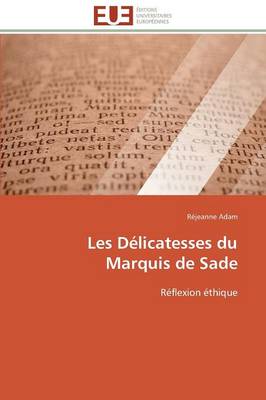 Les D licatesses Du Marquis de Sade - Omn.Univ.Europ. (Paperback)
