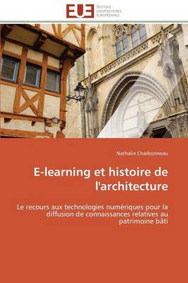 E-Learning Et Histoire de l'Architecture - Omn.Univ.Europ. (Paperback)