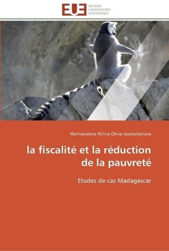 La Fiscalit� Et La R�duction de la Pauvret� - Omn.Univ.Europ. (Paperback)