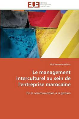 Le Management Interculturel Au Sein de l'Entreprise Marocaine - Omn.Univ.Europ. (Paperback)