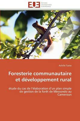 Foresterie Communautaire Et D veloppement Rural - Omn.Univ.Europ. (Paperback)