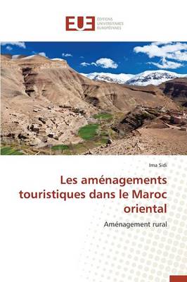 Les Am nagements Touristiques Dans Le Maroc Oriental - Omn.Univ.Europ. (Paperback)