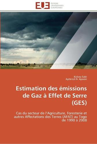 Estimation Des �missions de Gaz � Effet de Serre (Ges) - Omn.Univ.Europ. (Paperback)