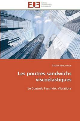 Les Poutres Sandwichs Visco�lastiques - Omn.Univ.Europ. (Paperback)
