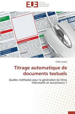 Titrage Automatique de Documents Textuels - Omn.Univ.Europ. (Paperback)