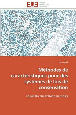 M�thodes de Caract�ristiques Pour Des Syst�mes de Lois de Conservation - Omn.Univ.Europ. (Paperback)