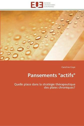 Pansements "actifs" - Omn.Univ.Europ. (Paperback)