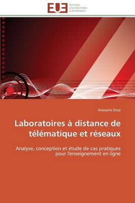 Laboratoires � Distance de T�l�matique Et R�seaux - Omn.Univ.Europ. (Paperback)