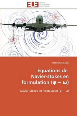 Equations de Navier-Stokes En Formulation ( ) - Omn.Univ.Europ. (Paperback)