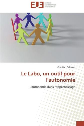 Le Labo, Un Outil Pour l'Autonomie - Omn.Univ.Europ. (Paperback)