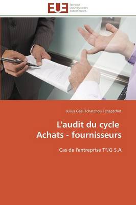 L'Audit Du Cycle Achats - Fournisseurs - Omn.Univ.Europ. (Paperback)