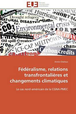 F�d�ralisme, Relations Transfrontali�res Et Changements Climatiques - Omn.Univ.Europ. (Paperback)