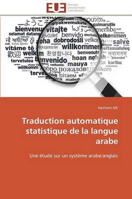 Traduction Automatique Statistique de la Langue Arabe - Omn.Univ.Europ. (Paperback)