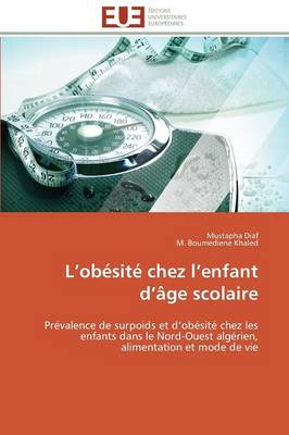 L Ob�sit� Chez L Enfant D �ge Scolaire - Omn.Univ.Europ. (Paperback)