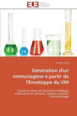 G�n�ration d'Un Immunog�ne � Partir de l'Enveloppe Du Vih - Omn.Univ.Europ. (Paperback)