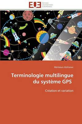 Terminologie Multilingue Du Systeme GPS - Omn.Univ.Europ. (Paperback)