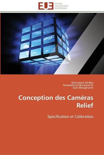 Conception Des Cam�ras Relief - Omn.Univ.Europ. (Paperback)