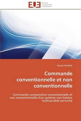 Commande Conventionnelle Et Non Conventionnelle - Omn.Univ.Europ. (Paperback)