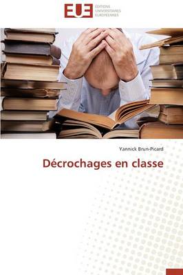 D�crochages En Classe - Omn.Univ.Europ. (Paperback)