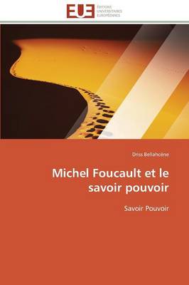 Michel Foucault Et Le Savoir Pouvoir - Omn.Univ.Europ. (Paperback)