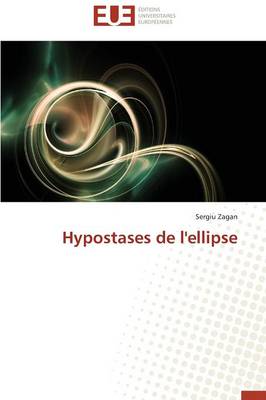 Hypostases de l'Ellipse - Omn.Univ.Europ. (Paperback)
