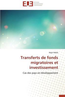Transferts de Fonds Migratoires Et Investissement - Omn.Univ.Europ. (Paperback)