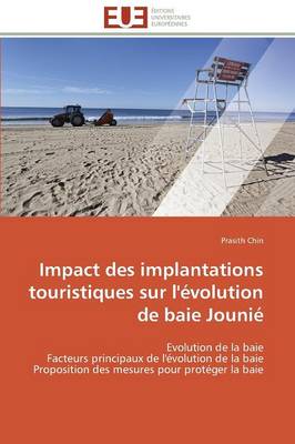 Impact Des Implantations Touristiques Sur l'�volution de Baie Jouni� - Omn.Univ.Europ. (Paperback)