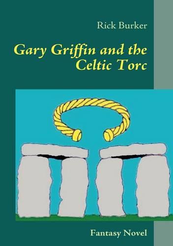 Gary Griffin and the Celtic Torc (Paperback)