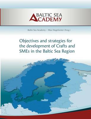 Strategies for the Development of Crafts and Smes in the Baltic Sea Region (Paperback)