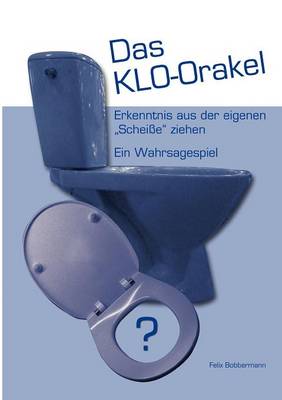 Das Klo-Orakel (Paperback)